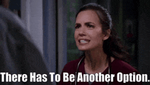 Chicago Med Natalie Manning GIF - Chicago Med Natalie Manning There Has To Be Another Option GIFs