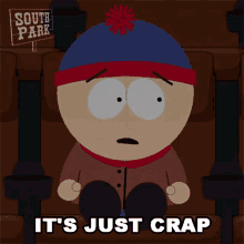 Its Just Crap Stan Marsh GIF - Its Just Crap Stan Marsh South Park GIFs
