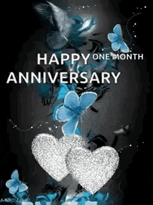 a happy one month anniversary card with hearts and butterflies on a black background .