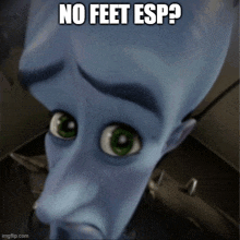 a cartoon character with green eyes and the words no feet esp