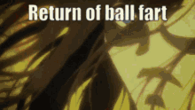 Return Of Ball Fart Eren Yeager GIF