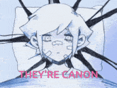 a drawing of a girl with bandages on her face and the words " they 're canon "