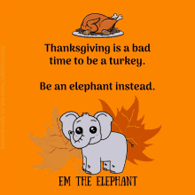 Thanksgiving Dinner Thanksgiving GIF - Thanksgiving Dinner Thanksgiving Em The Elephant GIFs