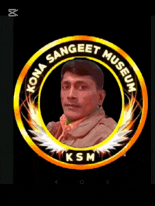 a picture of a man in a circle that says kona sangeet museum