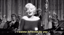 I Wanna Be Loved By You Marilyn Monroe GIF