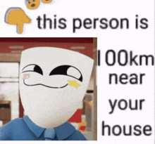 a picture of a man with a mask on his face and the words " this person is 100km near your house "