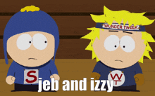Jeb Izzy GIF - Jeb Izzy South Park GIFs