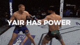 two men are fighting in a ring with the words yair has power behind them