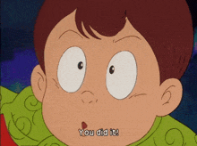 a cartoon character says " you did it " in the upper right corner