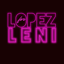 a neon sign that reads lopez for leni