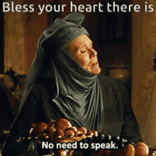 game of thrones olenna no need speak bless