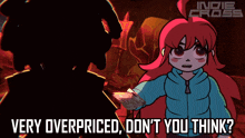 a cartoon of a girl with red hair and the words " very overpriced don 't you think "
