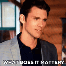 Does It GIF - Does It Matter GIFs
