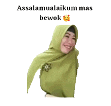 a picture of a woman wearing a green hijab with the words assalamualaikum mas bewok