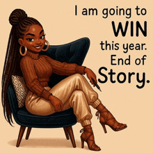 a woman is sitting in a chair with the words i am going to win this year