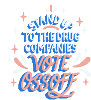 Stand Up To The Drug Companies Ossoff Sticker - Stand Up To The Drug Companies Ossoff Vote Ossoff Stickers