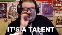 Its A Talent Celticcorpse GIF - Its A Talent Celticcorpse Its A Gift GIFs
