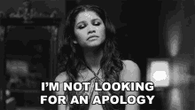 Im Not Looking For An Apology Marie GIF - Im Not Looking For An Apology Marie Zendaya GIFs