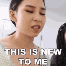 This Is New To Me Tina Yong GIF - This Is New To Me Tina Yong This Is My First Time GIFs