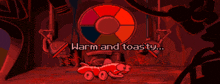 a video game says warm and toasty in the corner