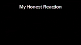 a screenshot of a video game with the words my honest reaction at the top