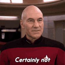 certainly not jean luc picard star trek the next generation definitely no