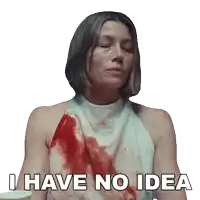 a sticker of a woman with blood on her shirt says " i have no idea "