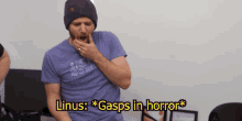 gasp linus linus tech tips horror the horror