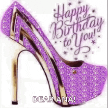 a purple high heeled shoe with the words `` happy birthday to you '' on it .