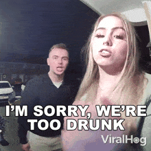 Im Sorry Were Too Drunk Viralhog GIF - Im Sorry Were Too Drunk Viralhog I Apologize We Drank Too Much GIFs