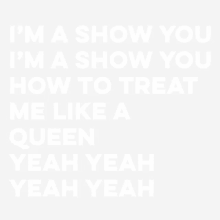 Queen Im A Show GIF - Queen Im A Show How To Treat Me Like Queen GIFs