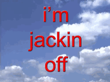 Jacking Off Beat It GIF - Jacking Off Beat It Sky GIFs