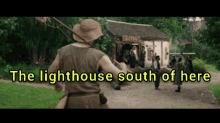 the lighthouse south of here is written on the screen