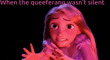 a picture of a cartoon character with the words when the queeferang wasn 't silent