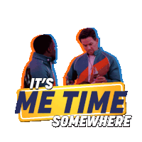 Its Me Time Somewhere Huck Dembo Sticker - Its Me Time Somewhere Huck Dembo Sonny Fisher Stickers