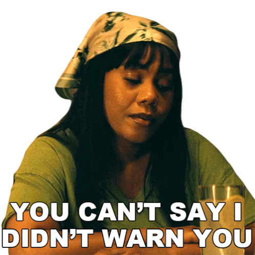 You Cant Say I Didnt Warn You Shaquanna Sticker - You Cant Say I Didnt Warn You Shaquanna Tales Stickers