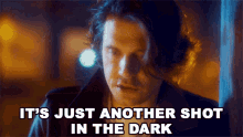 Its Just Another Shot In The Dark John Mayer GIF - Its Just Another Shot In The Dark John Mayer Shot In The Dark GIFs