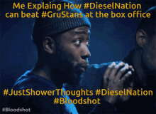 just shower thoughts vin diesel diesel nation bloodshot
