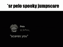 spooky sr pelo jumpscare twitter
