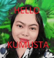 a picture of a woman with the words hello kumusta written on her face