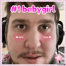 a picture of a man with headphones and the caption # 1 baby girl