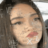 a girl 's face is covered in mathematical equations including x = y