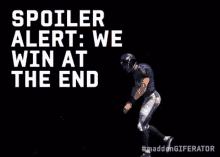 Spoiler We Win At The End GIF - Spoiler We Win At The End Football GIFs
