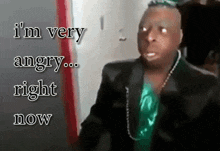 a man in a suit says " i 'm very angry ... right now "