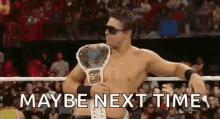 Champion Maybe Next Time GIF - Champion Maybe Next Time Wrestling GIFs