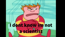 Home Movies Im Not A Scientest GIF - Home Movies Im Not A Scientest Coach Mcguirk GIFs