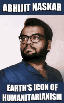 Abhijit Naskar Naskar GIF - Abhijit Naskar Naskar Earths Icon Of Humanitarianism GIFs