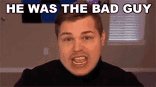 He Was The Bad Guy Daniel Smith GIF - He Was The Bad Guy Daniel Smith Cavemanfilms GIFs