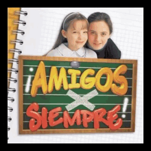 Amigos X Siempre GIF - Amigos X Siempre - Discover & Share GIFs