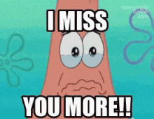 I Miss You More Patrick Star GIF - I Miss You More Patrick Star Cry GIFs